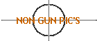 NON GUN PIC'S