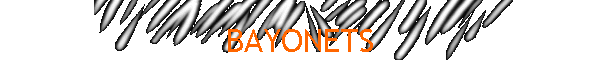 BAYONETS