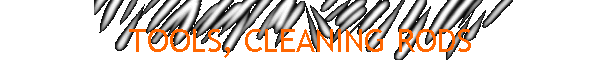 TOOLS, CLEANING RODS